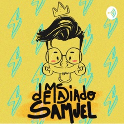 Demasiado Samuel