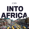 Into Africa - CSIS  |  Center for Strategic and International Studies
