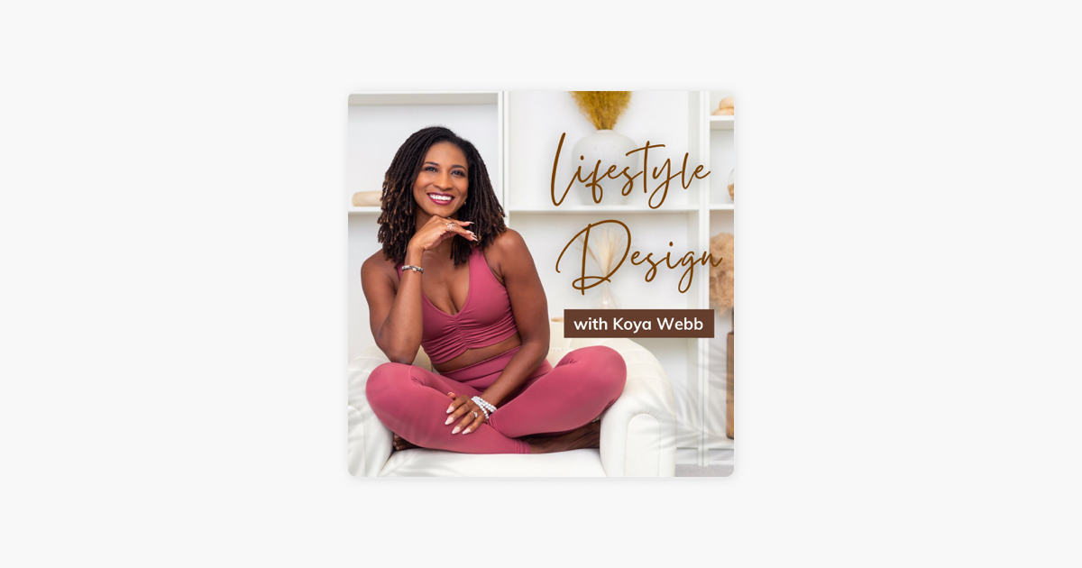 Lifestyle Design with Koya Webb: Communication Is The Key To Thriving