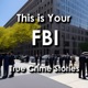 This is Your FBI: True Crime Based on Real cases