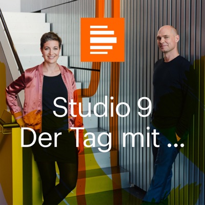 Studio 9 - Der Tag mit ...:Deutschlandfunk Kultur