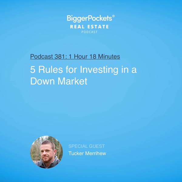 5 Rules for Investing in a Down Market with Tucker Merrihew