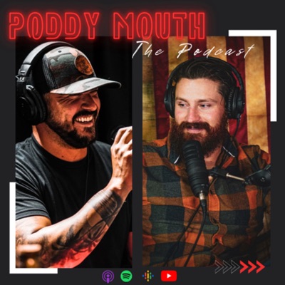 Poddy Mouth The Podcast:Poddy Mouth Podcast