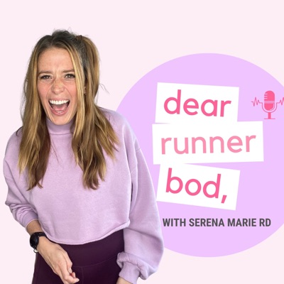 Dear Runner Bod,:Serena Marie RD