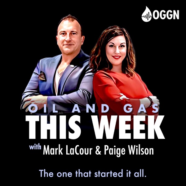 Oil and Gas This Week Podcast