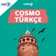 COSMO TÜRKÇE – Almanya'da öne çıkan konularda bilgilendirici Türkçe podcast