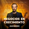Negocios en Crecimiento - Juan Merodio