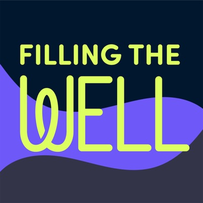 Filling the Well