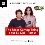 The Most Kumag Thing Your Ex Did - Part 2