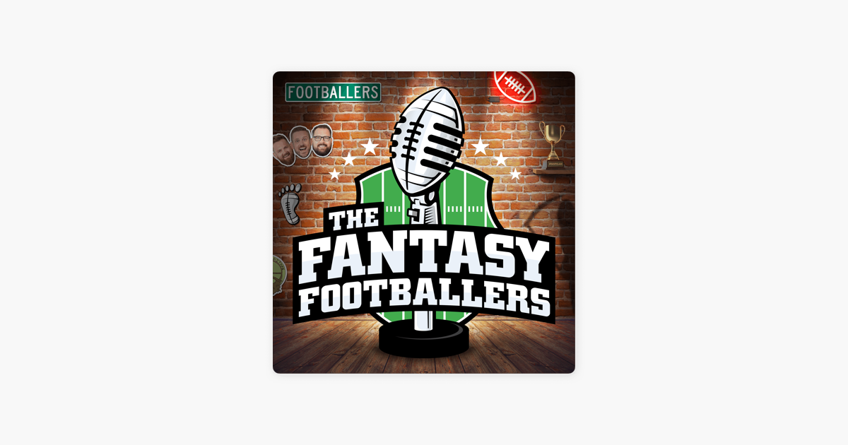 Fantasy Footballers - Fantasy Football Podcast on Apple Podcasts