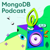 The MongoDB Podcast - MongoDB