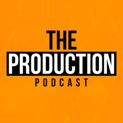 The Production Podcast