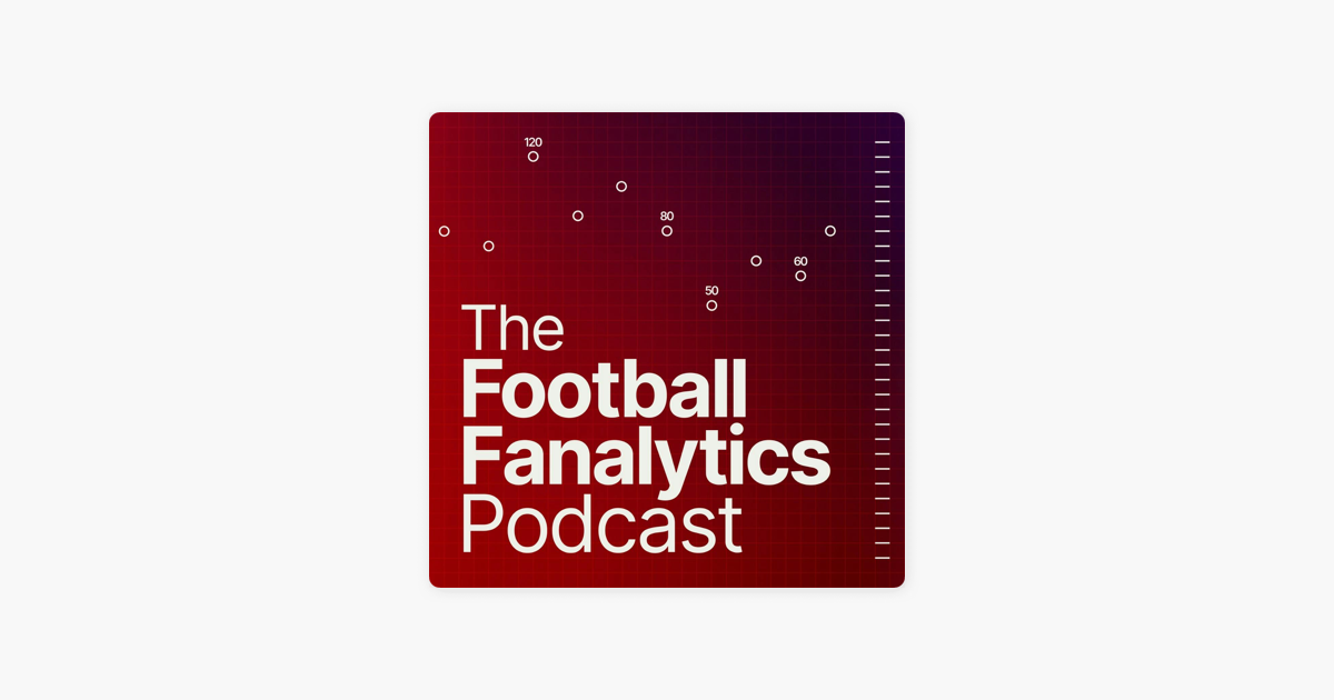 The Football Fanalytics Podcast on Apple Podcasts