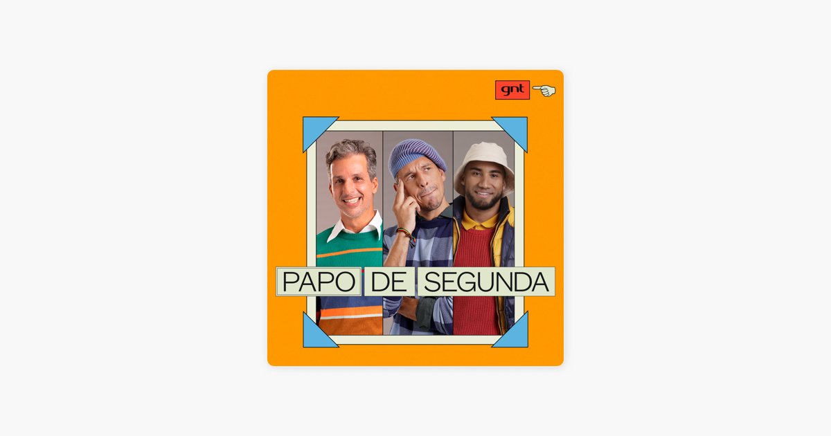 Papo de Segunda – Podcast – Podtail