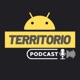 Territorio Android PODCAST