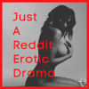 Just A Reddit Erotic Drama - Midnight Writer