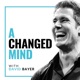 A Changed Mind | Mindset That Matters