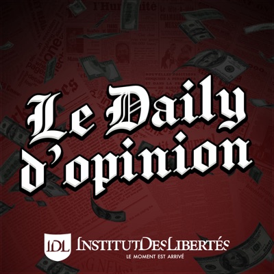Le Daily d'opinion:Institut des Libertés