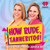 iHeartPodcasts - How Rude, Tanneritos!  artwork