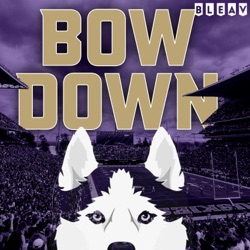 Bow Down: A Washington Huskies Football Podcast