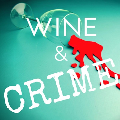 Wine & Crime:Wine & Crime Podcast