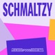 Schmaltzy
