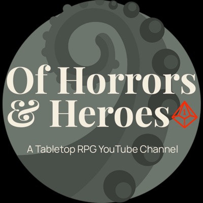 Of Horrors & Heroes