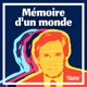 Mémoire d'un monde