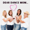 Dear Dance Mom... - Melissa Gisoni