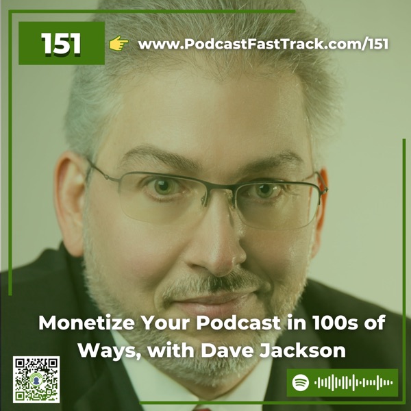 Monetize Your Podcast in 100s of Ways, with Dave Jackson photo