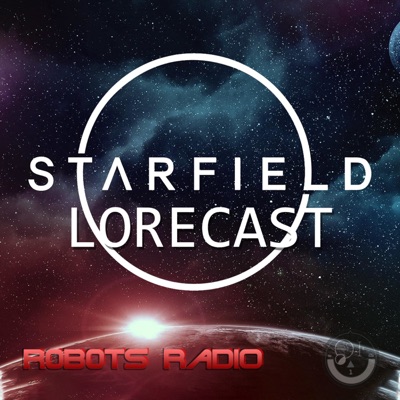 Starfield Lorecast: Lore, News & More