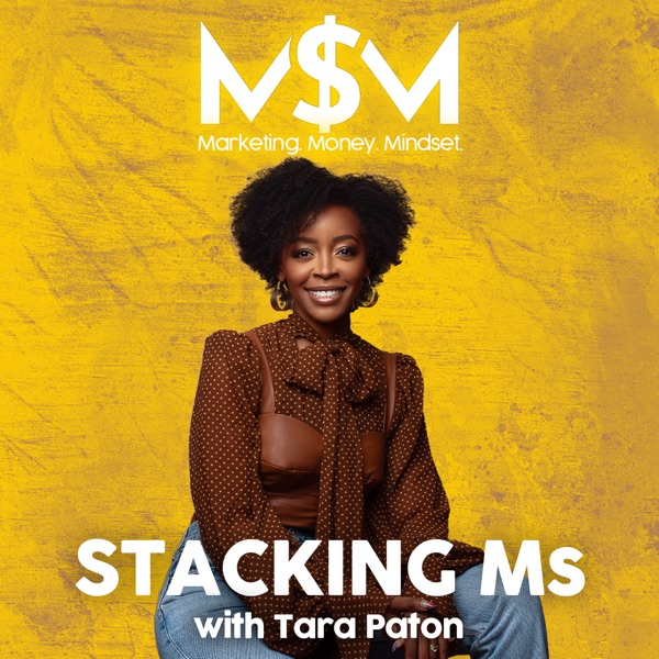 Stacking M's: Marketing, Money, & Mindset Artwork