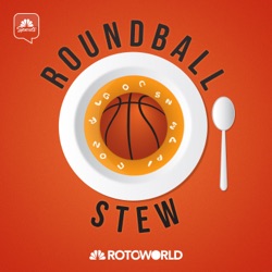 Rotoworld Basketball Show – Fantasy Basketball