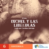 6 - Ixchel y las Libélulas - Guatemala - Mitología