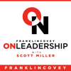 FranklinCovey On Leadership with Scott Miller - FranklinCovey