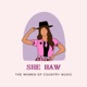 She Haw: The Women of Country Music