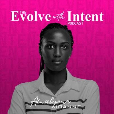 The Evolve with Intent Podcast