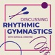 Discussing Rhythmic Gymnastics