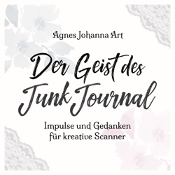 Der Geist des Junk Journal