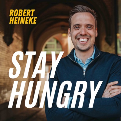 Stay hungry Podcast mit Robert Heineke Stay hungry Podcast mit Robert Heineke