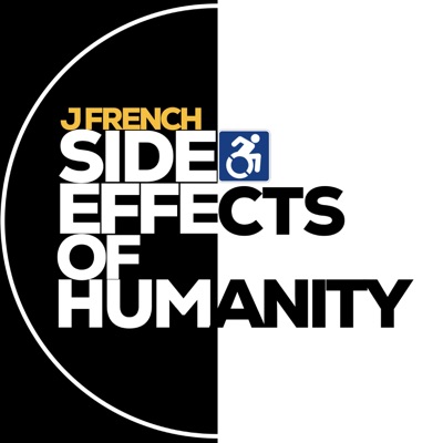 Side Effects Of Humanity with J French