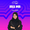 بودكاست  MIX PM - مكس إ ف إم