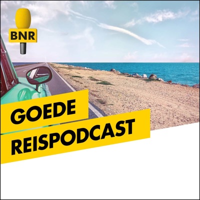Goede Reispodcast | BNR Goede Reispodcast | BNR