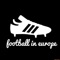 Football In Europe Podcasts