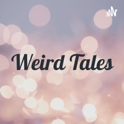 Weird Tales!