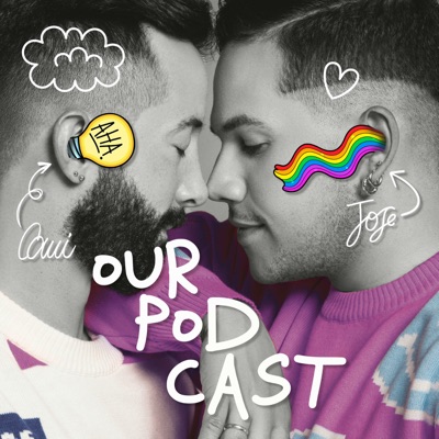 OurPodcast by Jose y Cami:OurDailyLives