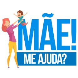 Mãe! Me Ajuda?