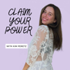 Claim Your Power - Kim Peretz