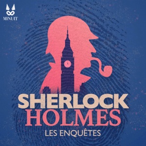 SHERLOCK HOLMES • Les enquêtes