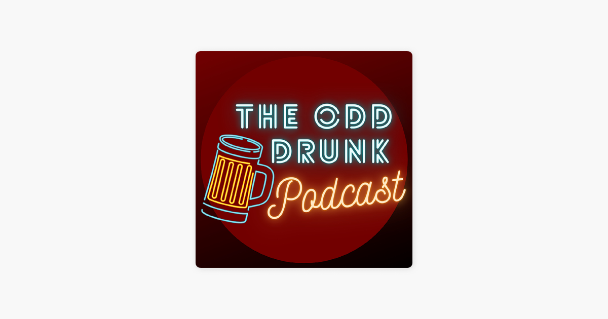 ‎The Odd Drunk Podcast on Apple Podcasts